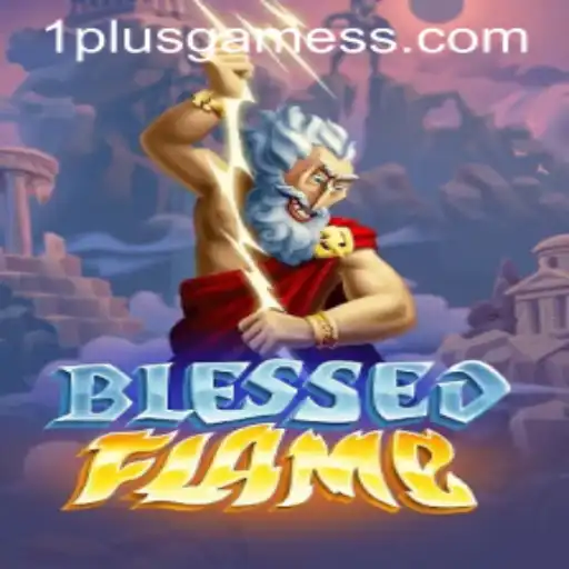 Exploring the Mystical Realms of BlessedFlame: A Journey into the World of 1plusgames