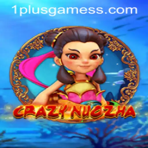 Exploring the Enthralling World of CrazyNuoZha by 1plusgames