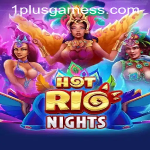 Exploring the Exhilarating World of HotRioNights: A 1plusgames Sensation