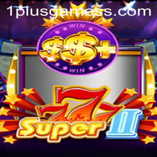 Discover the Exciting World of Super777II by 1plusgames