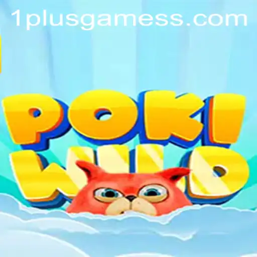 PokiWild: A Captivating Adventure in the World of 1plusgames